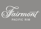 Fairmont Pacific Rim Fairmont Pacific Rim